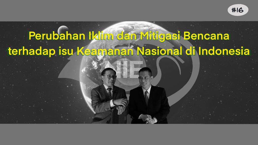 Dampak Perubahan Iklim dan Mitigasi Bencana Terhadap Isu Keamanan Nasional - Dr. Armi Susandi